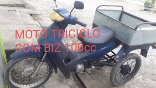 Moto triciclo caseiro com biz 100cc para trabalhar [upl. by Scharff]