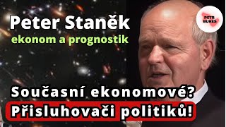 Peter Staněk Ekonomická věda jako prodejná děva politiků [upl. by Serene308]