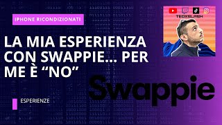 iPhone Ricondizionati La mia esperienza con quotSwappiequot PER ME è NO [upl. by Neneek]