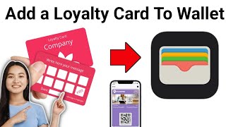 How To Add a Loyalty Card To Apple Wallet 2024 [upl. by Rosane]