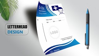 How to make letterhead design  doctor letterhead design  letterhead kaise banaye letterheaddesign [upl. by Jolynn958]