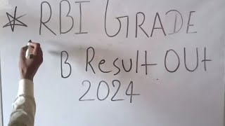 RESERVE BANK OF INDIA GRADE B RESULT 2024 OUT  RBI OFFICER GRADE B RESULT OUT [upl. by Mikihisa176]