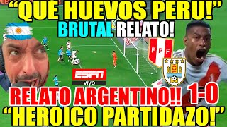 RELATO ARGENTINO EXCIT4NTE PERÚ vs URUGUAY 10 quotTRIUNFAZO CON HUEVOSquot NARRACIÓN EMOCIONANTE ESPN [upl. by Asial]