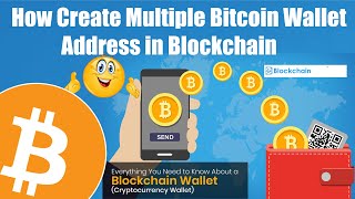 How Create Multiple Bitcoin Wallet Address in Blockchain  BTC Tutorial [upl. by Eedrahs]