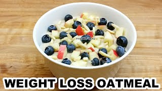 Healthy Oats Recipe For Weight Loss  Quick Weight Loss With Oats  Oatmeal For Weight Loss [upl. by Stella]