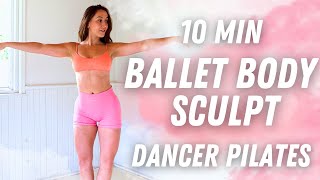 10 Min Ballet Body Sculpt Full Body Definition Improve your Balance Beginner No RepeatJumping [upl. by Atsuj731]