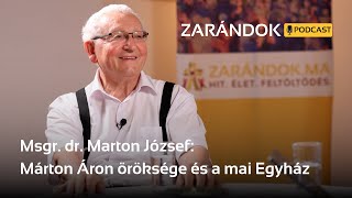 Marton József a Zarándok podcastben Márton Áron öröksége és a mai Egyház [upl. by Oirasor]