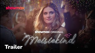 Meisiekind  Now on Showmax [upl. by Maroney]