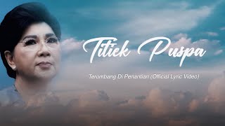 Titiek Puspa  Terombang Di Penantian Official Lyric Video [upl. by Woermer]