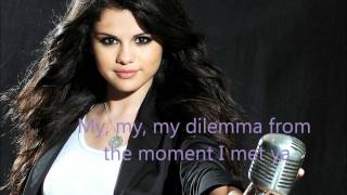 Selena Gomez  My Dilemma  Lyrics [upl. by Anas]