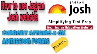 How to use Jagran Josh Website  Current Affairs amp GK  Job News  Educational website  Features [upl. by Laroc441]