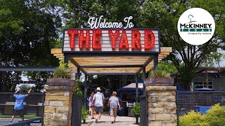 Discover McKinney Texas  The Yard [upl. by Fosque]