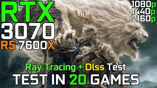 RTX 3070  R5 7600X  Test in 20 Games  Ray Tracing amp Dlss Test  1080p 1440p amp 4k  2023 [upl. by Alrep]