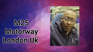 M25 Motor Way London uk [upl. by Nahtanoy687]