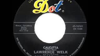 1961 HITS ARCHIVE Calcutta  Lawrence Welk a 1 record [upl. by Burkle]