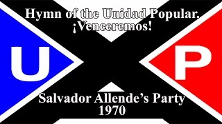 Hymn of the Unidad Popular  ¡Venceremos [upl. by Troth]