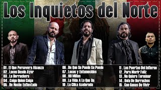 Los Inquietos del Norte  Mix 30 Grandes Éxitos Canciones [upl. by Arikat98]