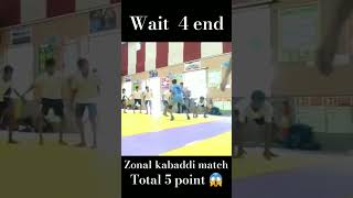 ZONAL 17 KABADDI MATCH 😱 TOTAL 5 POINTS 🔥🦘shorts youtubeshorts kabaddi ytshorts sports 🔥😈 [upl. by Hiasi]