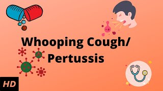 Whooping coughPertussis Causes Signs and Symptoms Diagnosis and Treatment [upl. by Pestana]