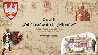 Wczoraj i Dziś  Od Piastów do Jagiellonów podsumowanie wiadomości [upl. by Gahan]