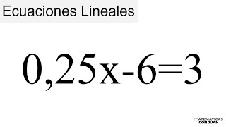 ECUACIONES LINEALES PASO A PASO [upl. by Jollenta]