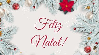 Mensagem de Feliz Natal BOAS FESTAS [upl. by Durarte]