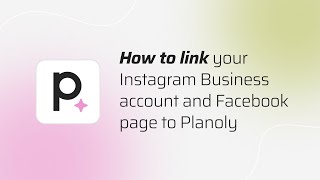 How to link your Instagram Business and Facebook Page in Planoly [upl. by Alliber]