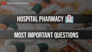 26 Hospital Pharmacy Past Papers Questions [upl. by Ahsiyn]