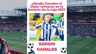 ¿Sergio Canales el mejor refuerzo en la historia de la Liga MX futbol ligamx mexico españa [upl. by Berthold614]