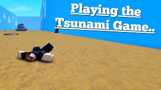 Playing the Tsunami Game Tsunami Game Roblox [upl. by Ellivnarg]