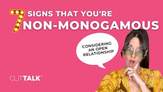 7 Signs That Non Monogamy or an Open Relationship Might be Right for You [upl. by Belshin114]