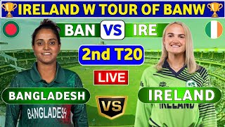 Bangladesh Women vs Ireland Women 2nd T20  BANW vs IREW 2nd T20 Live Score amp Commentary [upl. by Eirrehc]