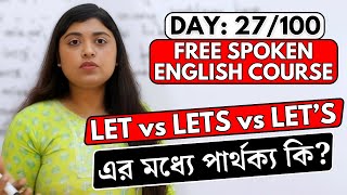 Day 27100 FREE Spoken English Course  Let vs Lets vs Lets [upl. by Galitea]