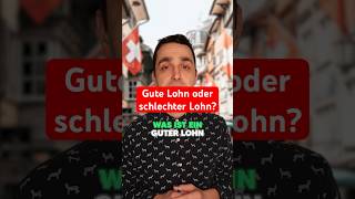 Hast du einen guten oder einen schlechten Lohn in der Schweiz shorts [upl. by Anahsirk56]