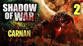 Shadow Of War GAMEPLAY CARNAN  Carnans Bane  2 [upl. by Ahsiruam]