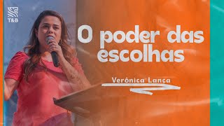 O poder das escolhas  Verônica Lança [upl. by Danit681]