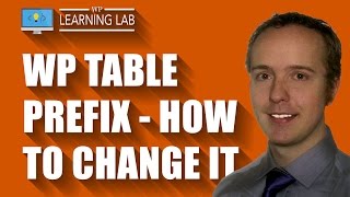 WordPress Table Prefix  How amp Why To Change It  WP Learning Lab [upl. by Margaretha]