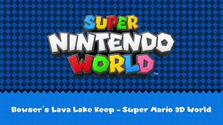 【SOURCE OST】Super Nintendo World Bowsers Lava Lake Keep  Super Mario 3D World [upl. by Theurer]