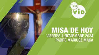 Misa de hoy ⛪ Viernes 1 Noviembre de 2024 Padre Mariusz Maka TeleVID MisaDeHoy Misa [upl. by Severen]