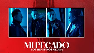 Los Hermanos Medina  Mi Pecado  Video Oficial [upl. by Kcinimod]