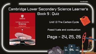 Unit 1 Page 2425 Fossil fuels and combustion  Cambridge Lower Sec Science Learners Book 9 [upl. by Ffoeg]