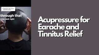 Acupressure for Earache and Tinnitus Relief [upl. by Atinniuq]