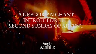 2nd Sunday of Advent IntroitPopulus SionA GREGORIAN CHANT [upl. by Rogergcam35]