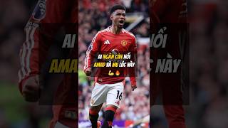 Man United Bay Cao Nhờ Đầu Tàu Amad Diallo 🛡️🔥football bongda [upl. by Tremaine259]