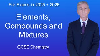 GCSE Chemistry Revision quotElements Compounds and Mixturesquot [upl. by Lessur]