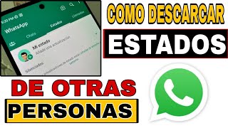 COMO DESCARGAR ESTADOS DE WHATSAPP SIN USAR WHATSAPP PLUS😊👍 [upl. by Dronski337]