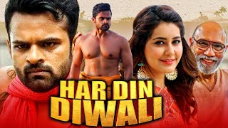 Har Din Diwali Full HD  Sai Dharam Tej amp Rashi Khanna Superhit Romantic Dubbed Movie [upl. by Yrrah]