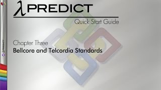 Lambda Predict 9 Quick Start Guide Chapter 3 Bellcore and Telcordia Standards [upl. by Ayaros]