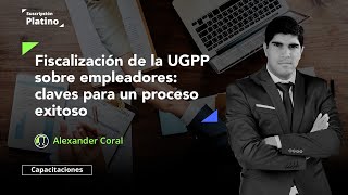 Procesos de fiscalización de la UGPP [upl. by Yleoj]