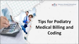 Tips for Podiatry Medical Billing and Coding [upl. by Melcher]